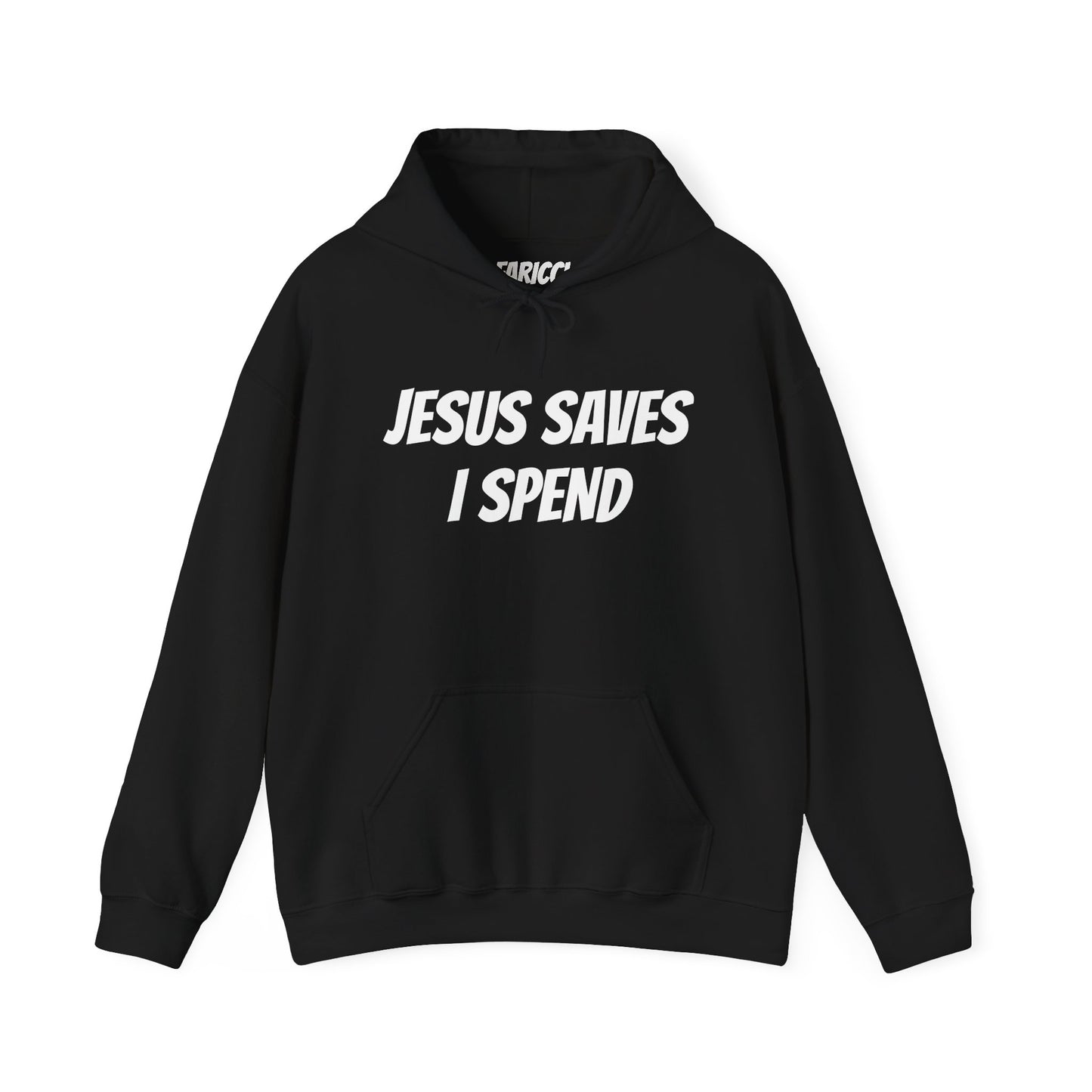 JESUS SAVES, I SPEND