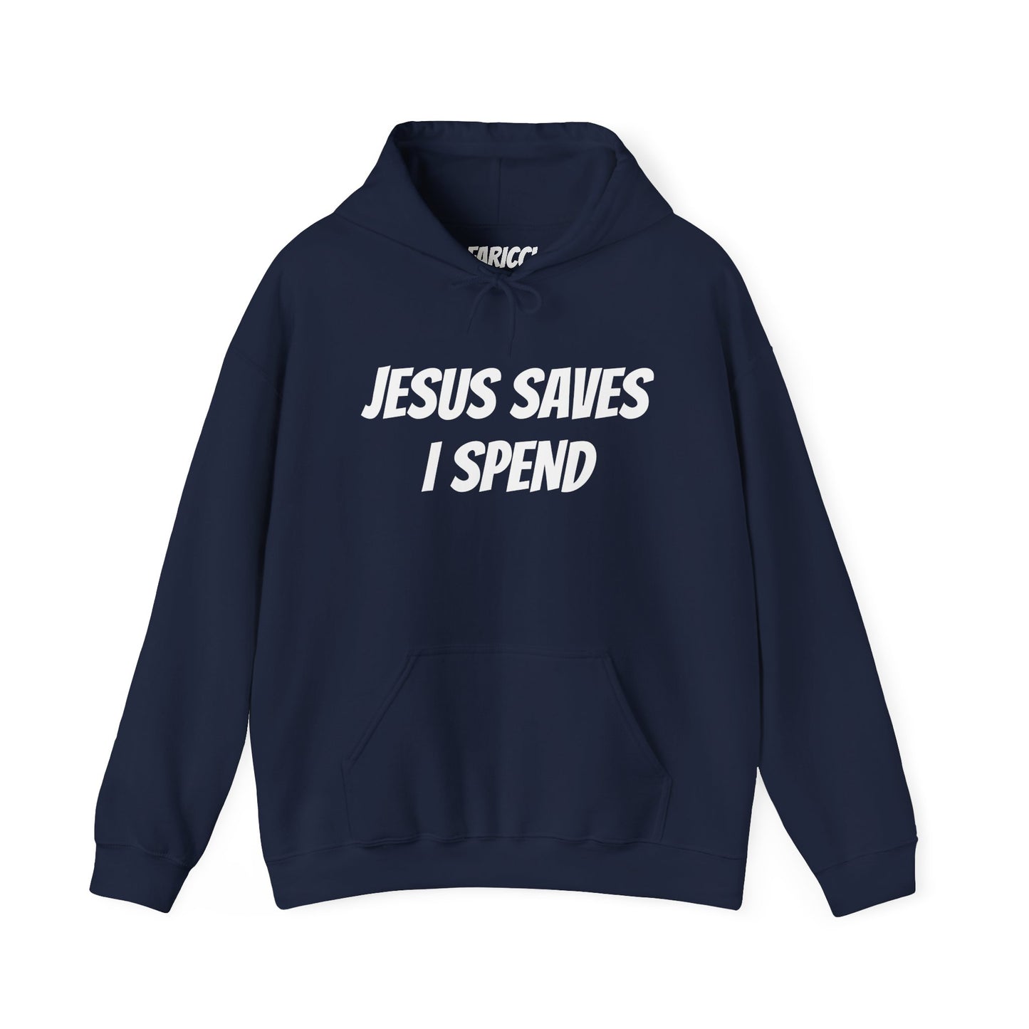 JESUS SAVES, I SPEND