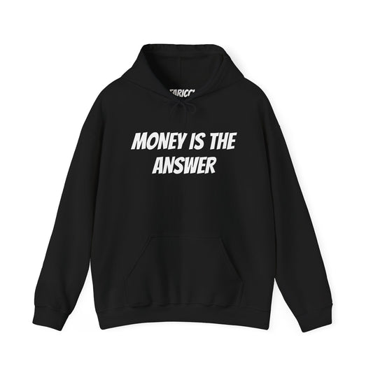 MONEY IS THE ANSWER
