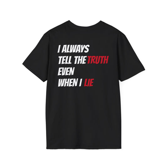 I  ALWAYS TELL THE TRUTH EVEN WHEN I LIE