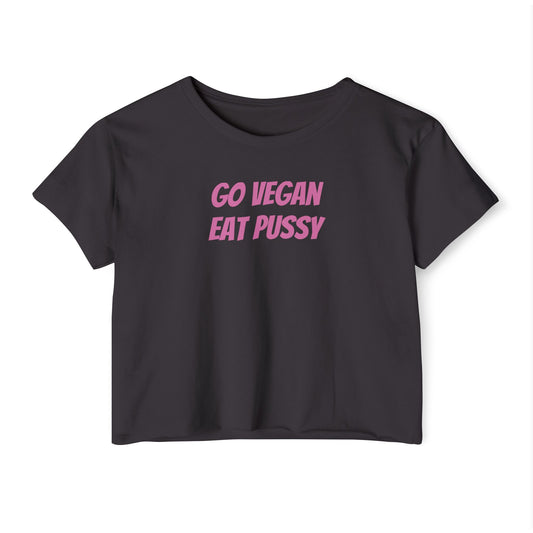 GO VEGAN EAT PUSSY